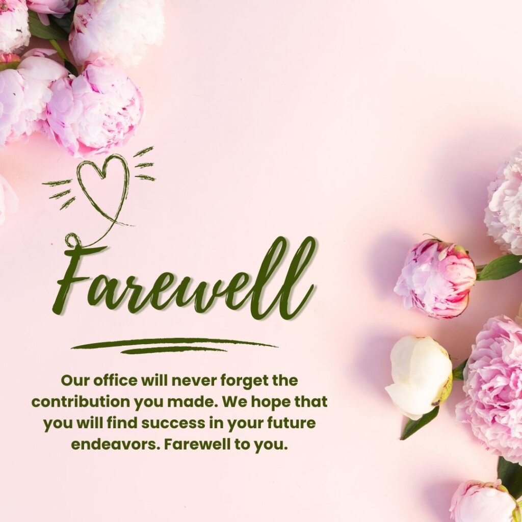 A farewell card with heartfelt wishes for a departing colleague.
