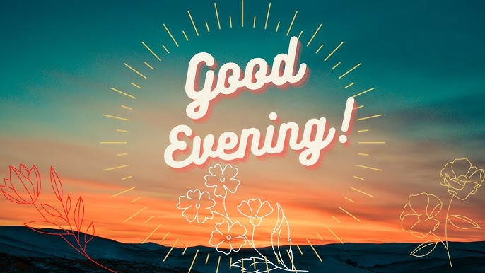 Golden hour scenery with cute good evening quote for her