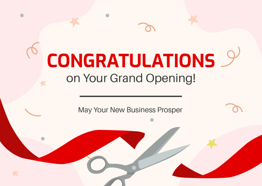 A "Congratulations on Your Grand Opening" card with a red ribbon and scissors. A "Congratulations on Your Grand Opening" card with a red ribbon and scissors.