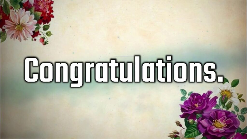 Beautiful Congratulation messages to you Beautiful Congratulation messages to you