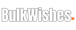 Bulk Wishes